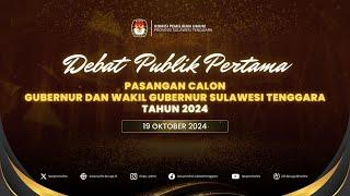 DEBAT PUBLIK PERTAMA GUBERNUR DAN WAKIL GUBERNUR SULAWESI TENGGARA TAHUN 2024