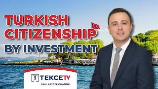 How to Get Turkish Citizenship by Investment