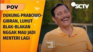 Luhut Bakal Tempati Jabatan Khusus "PM yang Mengepalai Menko" di Pemerintahan Prabowo?  | POV Part 1