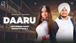 Daaru | Harvinder Harry | Sanjana Bhola | Latest Punjabi Song 2025 | Japas Music