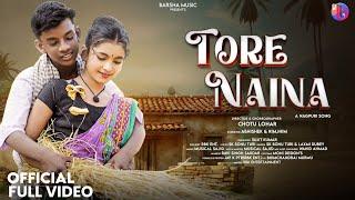 Tore Naina | New Nagpuri Song 2024 | Nagpuri Video | Abhishek & Rimjhim | Sk Sonu Turi & Laxmi Dubey