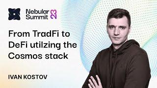 Ivan Kostov of Nolus Protocol on From TradFi to DeFi utilzing the Cosmos stack