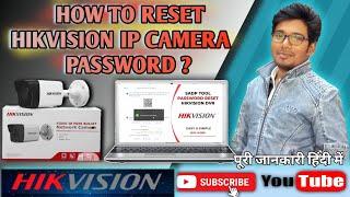 How To Reset Hikvision IP Camera Password ? || हिकविजन आईपी कैमरा का पासवर्ड कैसे रीसेट करें?