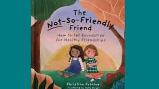 The Not-So-Friendly Friend | Kids Books Read Aloud