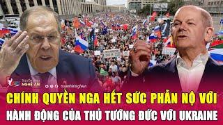 Điểm nóng quốc tế: Chính quyền Nga hết sức phẫn nộ với hành động của Thủ tướng Đức với Ukraine