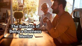 The Benefits of Being a Business Mentor