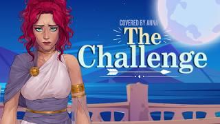 The Challenge (EPIC: The Ithaca Saga)【covered by Anna】