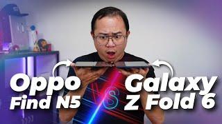 OPPO Find N5 vs Galaxy Z Fold6: Which is better?