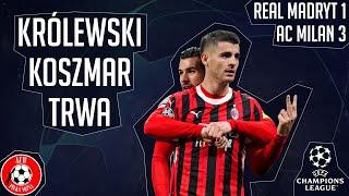 Real dalej się nie pozbierał | Liga Mistrzów | Real Madryt 1:3 AC Milan