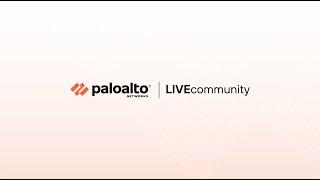 Welcome to Palo Alto Networks LIVEcommunity