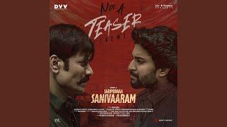 Not A Teaser (Theme) (From "Saripodhaa Sanivaaram")