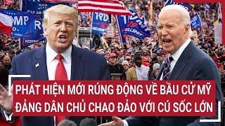 Phát hiện mới rúng động về bầu cử Mỹ, đảng Dân chủ chao đảo với cú sốc lớn