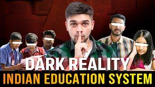 DARK REALITY OF INDIAN EDUCATION SYSTEM| What should every student must do