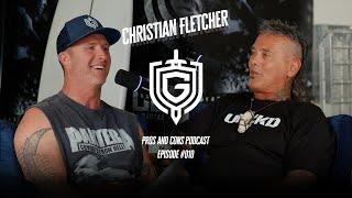 Christian Fletcher Lives! - Pros and Cons Podcast Episode 10