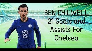 Ben Chilwell - All 21 Goals & Assists for Chelsea