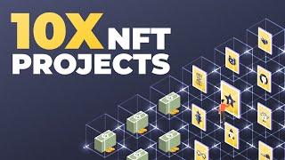 NFT Projects with 10X Potential? | NFT Gems for 2023? Best NFTs?