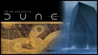 THE ART AND SOUL OF - DUNE - [2021]