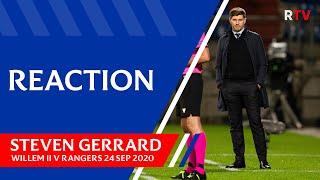 REACTION | Steven Gerrard | Willem II 0-4 Rangers