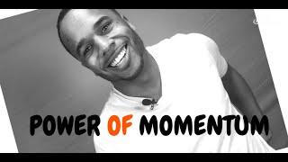 Power of Momentum! - Using momentum to dominate in 2016!