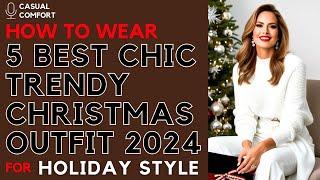 5 Best Trendy Christmas Outfit Ideas for This Year | Fashion Trends for the Holidays   2024