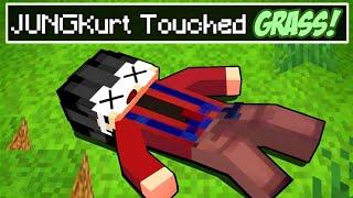 JUNGKurt Can't Touch GRASS In Minecraft!