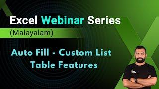 MS Excel Workshop - Auto Fill |Custom List | Table Features