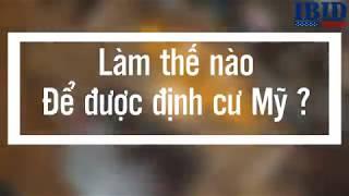 Làm thế nào để được định cư ở Mỹ?