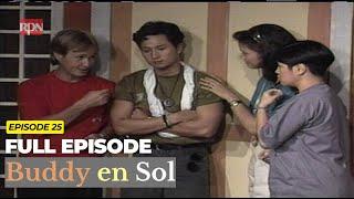 Buddy en Sol Full Episode 25 | Eric Quizon, Redford White, Ces Quesada,  Ana Roces