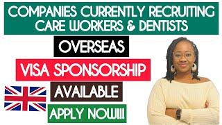 NEW COMPANIES CURRENTLY RECRUITING CARE WORKERS AND DENTISTS WITH OVERSEAS VISA SPONSORSHIP