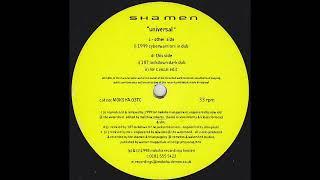 Shamen - Universal (187 Lockdown Dark Dub) [MOKSHA 03TC]