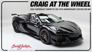 CRAIG AT THE WHEEL: 2023 Chevrolet Corvette Z06 70th Anniversary Edition VIN 006 - BARRETT-JACKSON