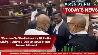 Welcome To The University Of Radio Biafra  | Sunrise | Jun 24,2024 | Host | Socima Mbanali