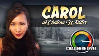 Ultimate Golf VIP Challenge: Carol @ Chateau Whistler