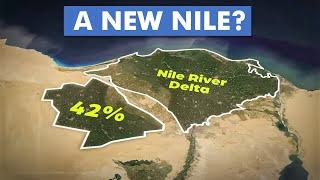 Egypt is Building A MASSIVE $9BN New Nile Delta