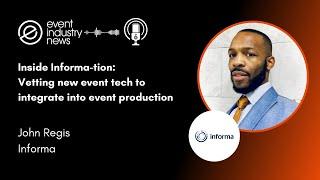 Inside Informa-tion: Vetting new event tech to integrate into event production