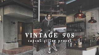 Vintage 90s // capcut filter preset