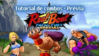 Tutorial: Real Bout Fatal Fury Special - Combos