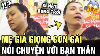 Mẹ GIẢ GIỌNG con gái bắt máy bạn thân, cái kết ĐỨNG HÌNH vì hàng loạt BÍ MẬT động trời hé lộ| TÁM TV