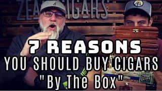 7 Reasons YOU SHOULD BUY a BOX of CIGARS!!!!