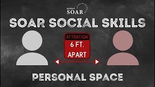 SOAR Social Skills Personal Space