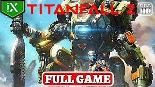 TITANFALL 2 Full Gameplay Walkthrough (No Commentary) FULL GAME