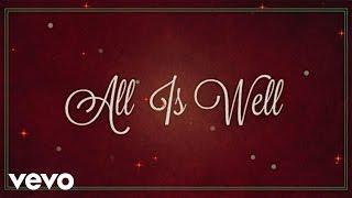 Michael W. Smith - All Is Well (Lyric Video) ft. Carrie Underwood