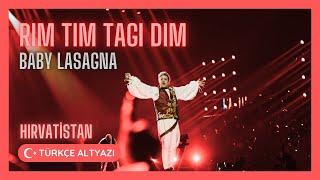 Baby Lasagna - Rim Tim Tagi Dim - Türkçe Altyazı - Eurovision 2024 Hırvatistan (Croatia) 