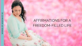 Affirmations for a Freedom-Filled Life