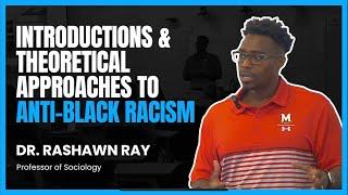 Anti-Black Racism Theories and Approaches