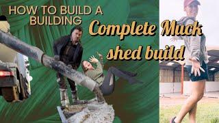 Building the dream… literally, muck sheds with Walt from start to finish. Concrete overload