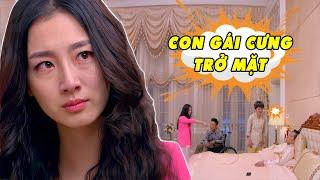 Con Gái Cưng Trở Mặt Vì Bị Lật Tẩy Không Phải Con Ruột | Phim Tình Cảm Trung Quốc Hay Nhất