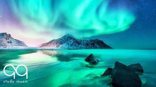 Relaxing Ambient Music  Aurora Borealis & Northern Lights Music for Deep Focus & Study