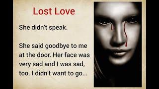 Improve your English ⭐ | Very Interesting Story - Level 3 - Lost Love | VOA #20