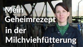 Geheimrezept in der Milchviehfütterung